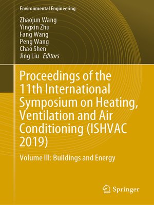 cover image of Proceedings of the 11th International Symposium on Heating, Ventilation and Air Conditioning (ISHVAC 2019)